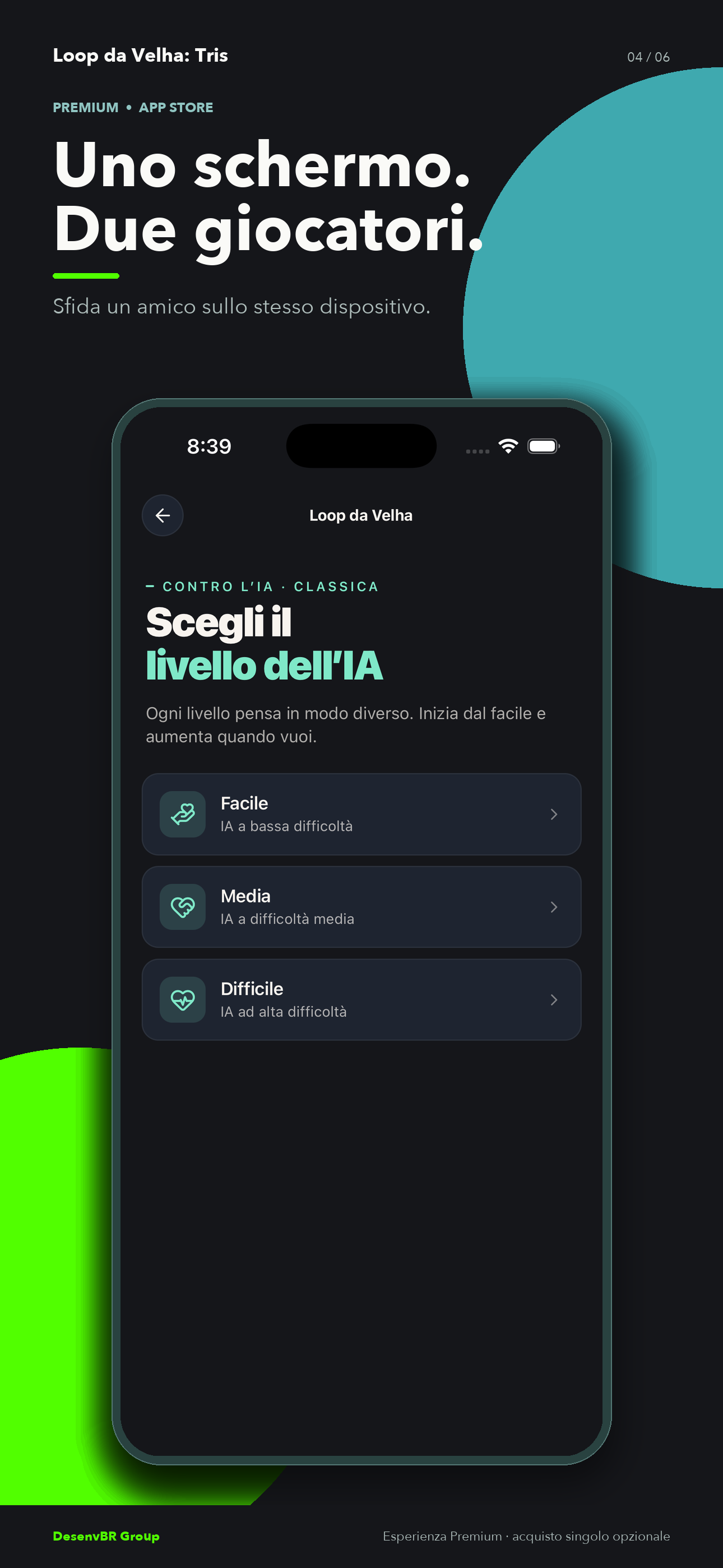 Sfida un amico sullo stesso dispositivo.